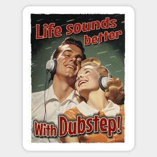 Life Sounds Better With Dubstep - Retro Style Music Sticker